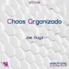 Joe Bugz - Chaos Organizado - Single
